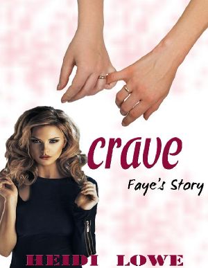 [Crave 02] • Faye's Story